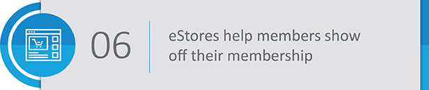 Encourage members to show off their membership with your association software's eStores.
